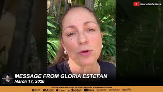 Message from Gloria Estefan  March 17 2020 [upl. by Eeryt]