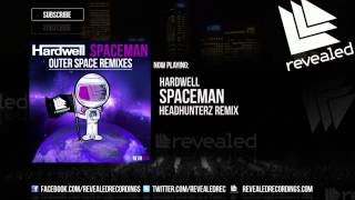 Hardwell  Spaceman Headhunterz Remix [upl. by Eelyr]