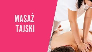 Masaż Tajski  Thai Massage [upl. by Enoyrt180]