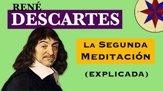 Descartes  Segunda Meditación y Círculo Vicioso [upl. by Notnek971]