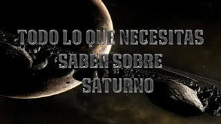 Todo lo que necesitas saber sobre SATURNO [upl. by Vladimir758]