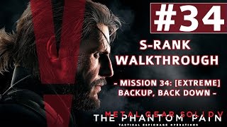 Metal Gear Solid V The Phantom Pain  SRank Walkthrough  Mission 34 Extreme Backup Back Down [upl. by Acilejna]