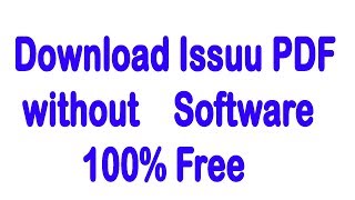 Issuu Pdf Downloader  Effortlessly Grab Issuu Pdfs Without Any Software [upl. by Sessilu]