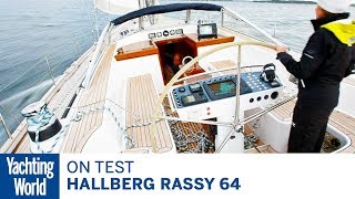 On test Hallberg Rassy 64  Yachting World [upl. by Firahs]