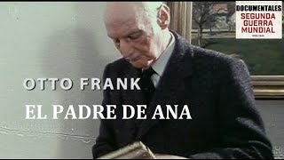 Otto Frank el padre de Ana [upl. by Eceeryt]