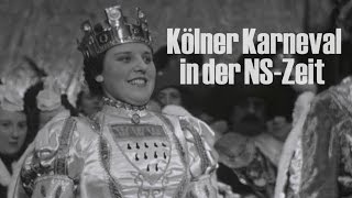 Köln  Karneval in der NSZeit  1938 Die ungeküsste Mutter Colonia [upl. by Perkins117]