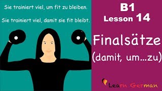 B1Lesson 14  damit umzu  Finalsätze  Learn German Intermediate [upl. by Eecats752]