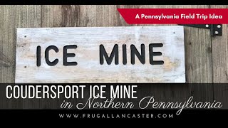 Coudersport Ice Mine  A Geological Phenomenon [upl. by Fania]