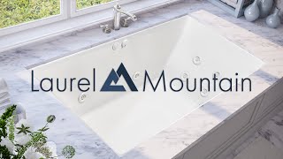 Undermount Tubs  Laurel Mountain [upl. by Olifoet]