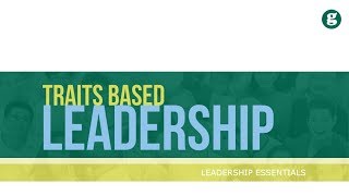 Traits Based Leadership [upl. by Idaf]