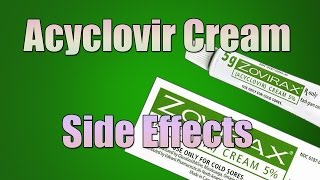 Acyclovir Cream Side Effects AntiViral Cream [upl. by Aciraa216]