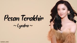 Pesan Terakhir Lyodra Lirik [upl. by Keheley277]