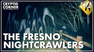 The Fresno Nightcrawlers  Cryptid Corner [upl. by Keon]