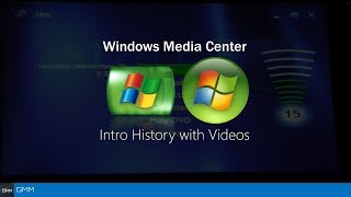 Windows Media Center Intro History with Other Videos [upl. by Akerdal]