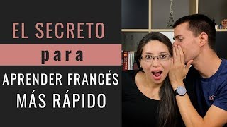 EL SECRETO PARA APRENDER FRANCÉS MÁS RÁPIDO [upl. by Hanikahs454]