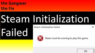 How to Fix Steam Initialization Failed  Steam Must be Running to play this game [upl. by Rocker483]