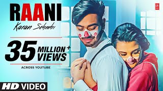 Karan Sehmbi Raani Official Video  Rox A  Ricky  Tru Makers  Latest Punjabi Songs 2018 [upl. by Arri581]