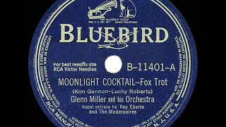 1942 HITS ARCHIVE Moonlight Cocktail  Glenn Miller Ray Eberle amp Modernaires vocal a 1 record [upl. by Adaha]