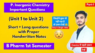 Pharmaceutical inorganic chemistry 1st semester important questions। B Pharm। Short amp long। Part1। [upl. by Gnort845]