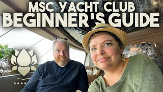 The Beginners Guide to MSC YACHT CLUB [upl. by Odlabu374]