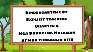 COT Lesson Plan  Kindergarten  Quarter4  Mga Bahagi ng Halaman  Explicit Teaching [upl. by Cordell858]