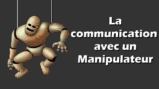 La communication avec un manipulateur [upl. by Retepnhoj]