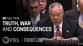 Truth War and Consequences full documentary  FRONTLINE [upl. by Fanny749]