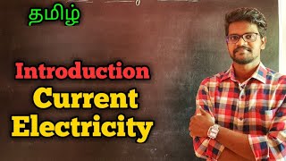 IntroductionCurrent ElectricityPhysics 12TamilMurugaMP [upl. by Hubble181]