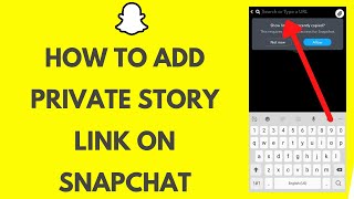 How to Link a Private Story on Snapchat STEPBYSTEP  Snapchat Tutorial [upl. by Narcis]