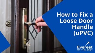 How to Fix a Loose Door Handle uPVC [upl. by Anma]