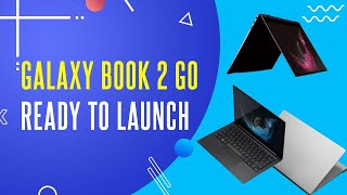 Samsung Galaxy Book2 Go Introduced With Snapdragon 7c Gen 3 Processor  Samsung Laptop  New Laptop [upl. by Hairabez]