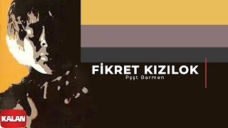 Fikret Kızılok  Pişşt Barmen I Yadigar © 1995 Kalan Müzik [upl. by Kalagher]