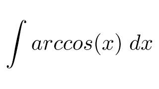 Integral of arccosx by parts [upl. by Eadrahs]