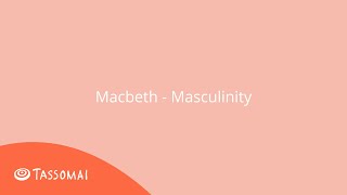 Macbeth Masculinity  GCSE English Literature 91 [upl. by Nonie]