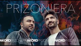 AKORD – Prizoniera I Official Audio [upl. by Methuselah]