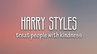 Harry Styles  Treat People with Kindness Lyrics [upl. by Naam]