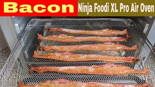 Bacon Ninja Foodi XL Pro Air Oven Recipe [upl. by Fraser]