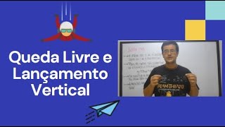 Aula 07  Queda Livre e Lançamento Vertical [upl. by Strander263]