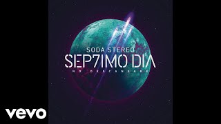 Soda Stereo  En Remolinos SEP7IMO DIA Official Audio [upl. by Mitinger]