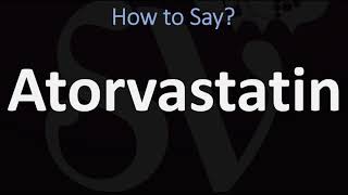 How to Pronounce Atorvastatin CORRECTLY [upl. by Nodnarg]