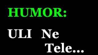 Uli Ne Tele HUMOR [upl. by Rye]