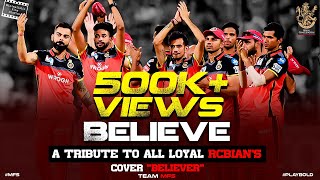 rcbsong mfsrcbsong BELIEVE  Believer Kannada Version  Tribute To All LOYAL RCBians  MFS [upl. by Hayman]