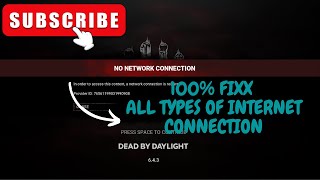 NO NETWORK CONNECTION Dead by Daylight 100 FIX [upl. by Oringa]