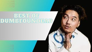 BEST OF DUMBFOUNDEAD [upl. by Dehnel]