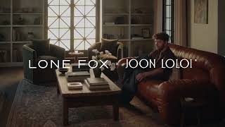 Introducing Lone Fox x Joon Loloi [upl. by Lisette380]