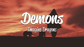 Imagine Dragons  Demons Lyrics [upl. by Yrrat]