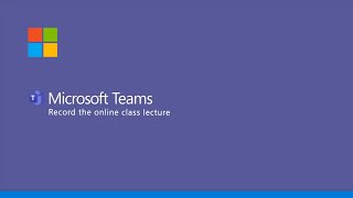 Microsoft Teams  Record the Online Class Lecture [upl. by Giraldo]