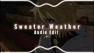 The Neighborhood  Sweater Weather Audio Edit Full Version [upl. by Lashar56]