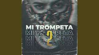 Mi Trompeta 2 [upl. by Atsyrhc694]