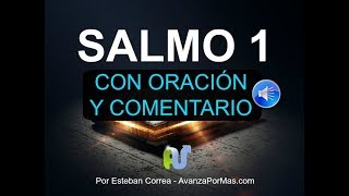 SALMO 1 Con Oración Poderosa y DEVOCIONAL La Biblia Hablada en Audio Leída Voz Humana [upl. by Efrem]